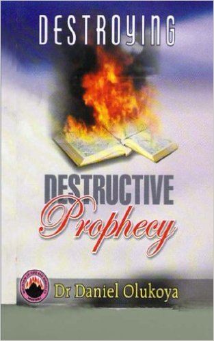 Destroying Destructive Prophecy PB - D K Olukoya